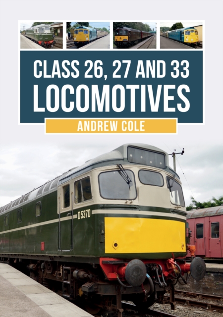 Book Cover for Class 26, 27 and 33 Locomotives by Andrew Cole