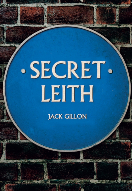 Book Cover for Secret Leith by Jack Gillon