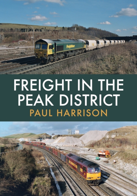 Book Cover for Freight in the Peak District by Paul Harrison