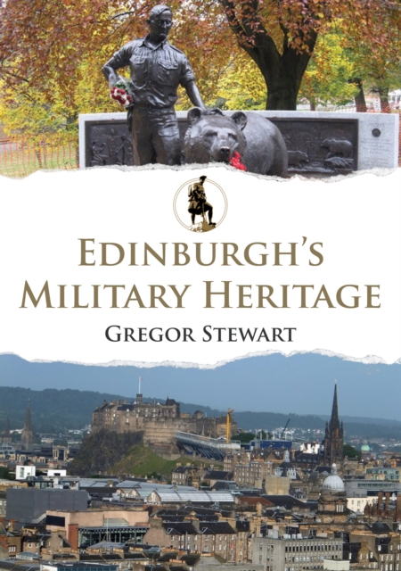 Book Cover for Edinburgh's Military Heritage by Gregor Stewart