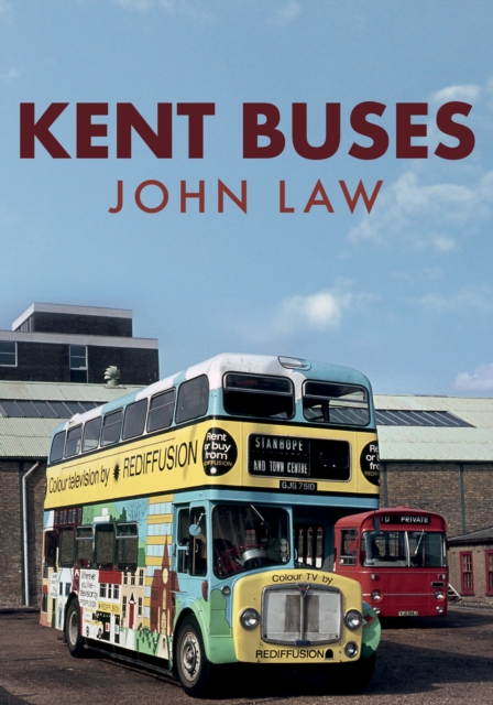 Book Cover for Kent Buses by Law, John