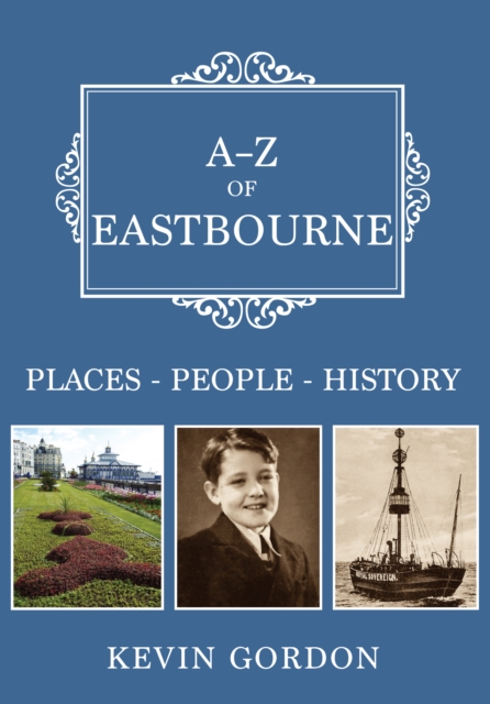 Book Cover for A-Z of Eastbourne by Kevin Gordon