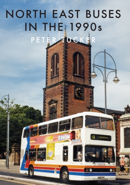 Book Cover for North East Buses in the 1990s by Peter Tucker