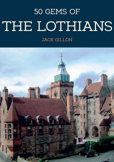 Book Cover for 50 Gems of the Lothians by Gillon, Jack