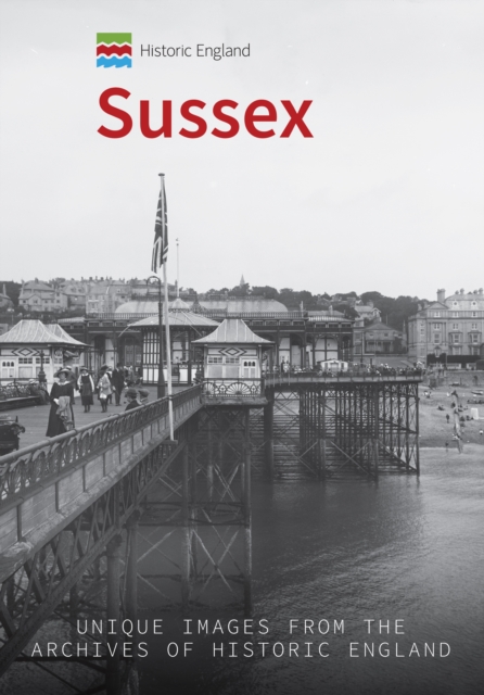 Book Cover for Historic England: Sussex by Newman, Kevin