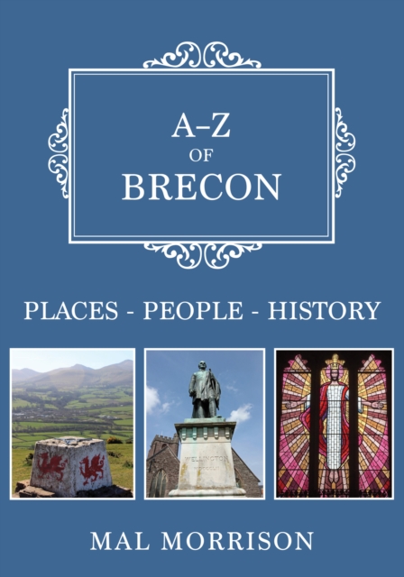 Book Cover for A-Z of Brecon by Mal Morrison