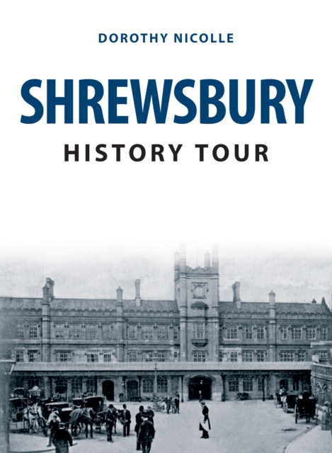 Book Cover for Shrewsbury History Tour by Nicolle, Dorothy