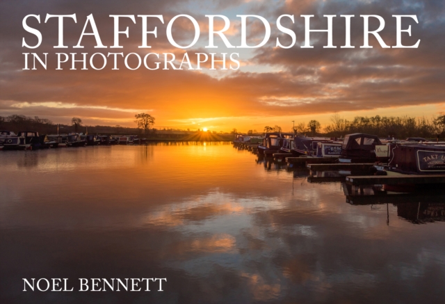 Book Cover for Staffordshire in Photographs by Noel Bennett