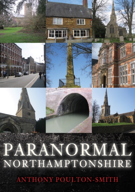 Book Cover for Paranormal Northamptonshire by Anthony Poulton-Smith