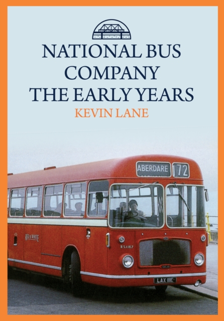 Book Cover for National Bus Company: The Early Years by Lane, Kevin