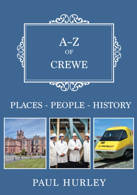 Book Cover for A-Z of Crewe by Paul Hurley