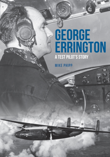 Book Cover for George Errington: A Test Pilot's Story by Phipp, Mike