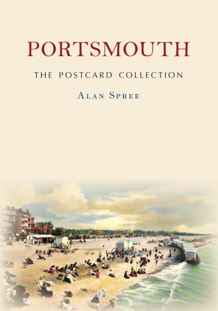 Book Cover for Portsmouth The Postcard Collection by Alan Spree