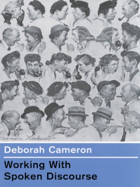 Book Cover for Working with Spoken Discourse by Deborah Cameron