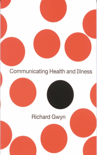 Book Cover for Communicating Health and Illness by Richard Gwyn