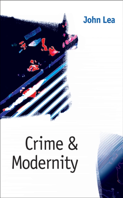 Book Cover for Crime and Modernity by John Lea