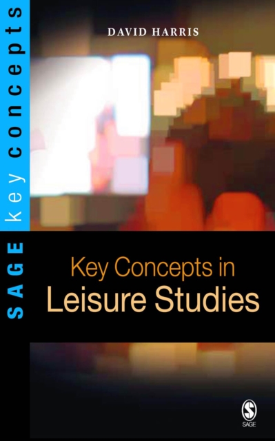 Book Cover for Key Concepts in Leisure Studies by David Harris