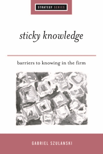 Book Cover for Sticky Knowledge by Gabriel Szulanski