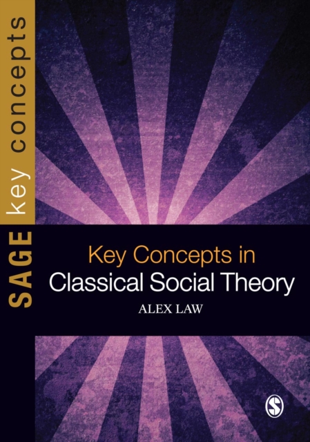 Book Cover for Key Concepts in Classical Social Theory by Alex Law