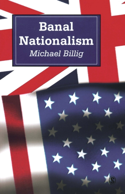 Book Cover for Banal Nationalism by Michael Billig