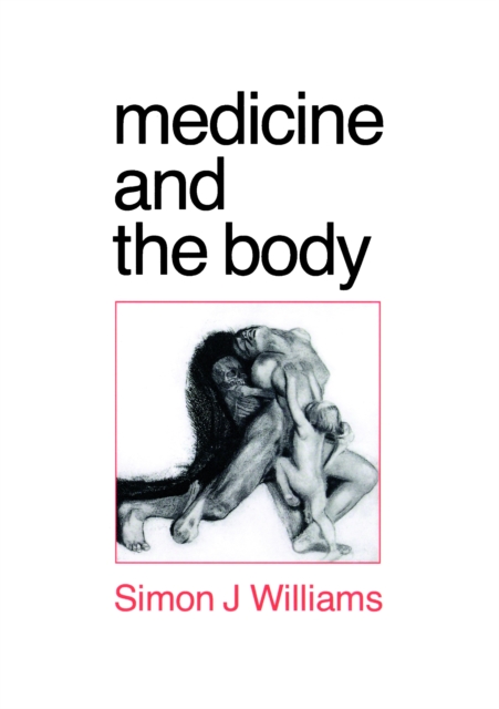 Book Cover for Medicine and the Body by Simon Williams