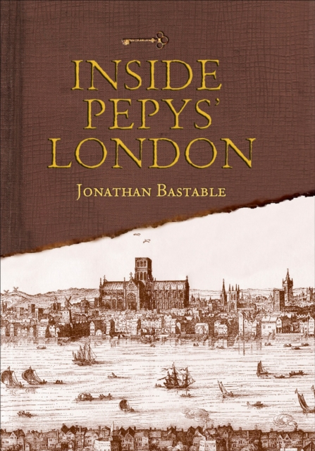 Book Cover for Inside Pepys' London by Bastable, Jonathan