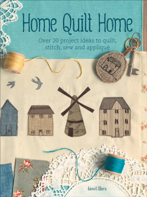 Book Cover for Home Quilt Home by Janet Clare