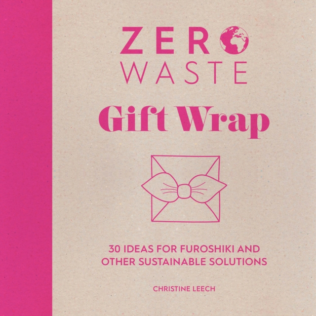 Book Cover for Zero Waste Gift Wrap by Christine Leech