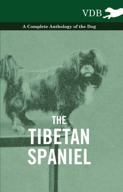 Book Cover for Tibetan Spaniel - A Complete Anthology of the Dog by Various