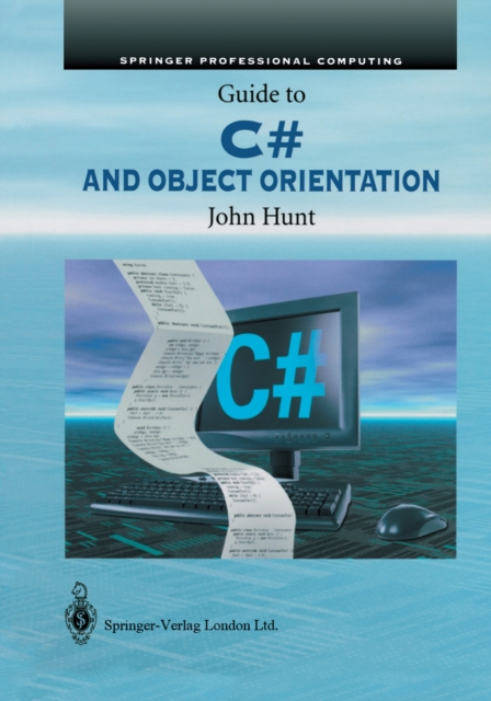 Book Cover for Guide to C# and Object Orientation by John Hunt
