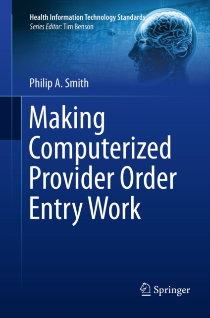 Book Cover for Making Computerized Provider Order Entry Work by Philip Smith