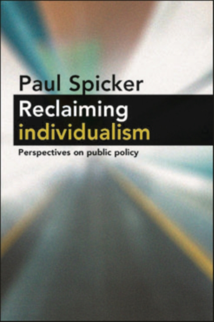 Book Cover for Reclaiming Individualism by Paul Spicker