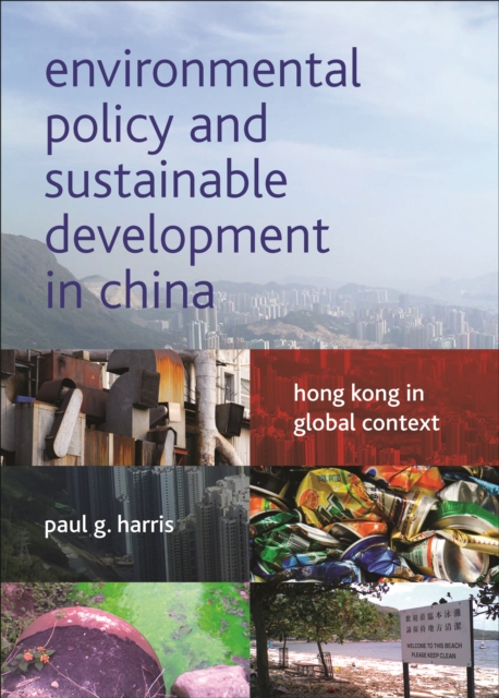 Book Cover for Environmental Policy and Sustainable Development in China by Paul G. Harris