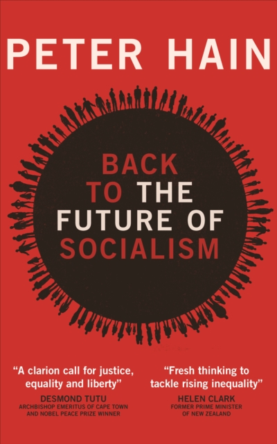 Book Cover for Back to the Future of Socialism by Peter Hain