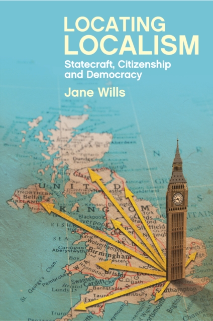 Book Cover for Locating Localism by Jane Wills