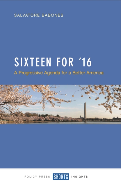 Book Cover for Sixteen for '16 by Salvatore J. Babones