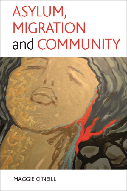 Book Cover for Asylum, migration and community by Maggie O'Neill