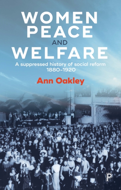 Book Cover for Women, Peace and Welfare by Ann Oakley