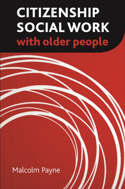 Book Cover for Citizenship Social Work with Older People by Malcolm Payne