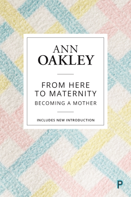 Book Cover for From Here to Maternity by Ann Oakley