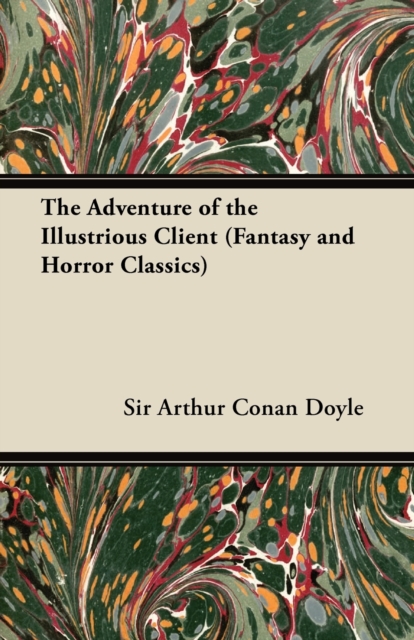 Book Cover for Adventure of the Illustrious Client by Arthur Conan Doyle