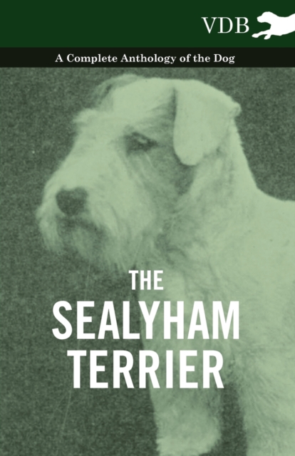 Book Cover for Sealyham Terrier - A Complete Anthology of the Dog by Various