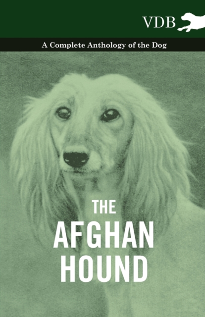 Book Cover for Afghan Hound - A Complete Anthology of the Dog - by Various