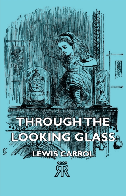 Book Cover for Through the Looking Glass by Carroll, Lewis