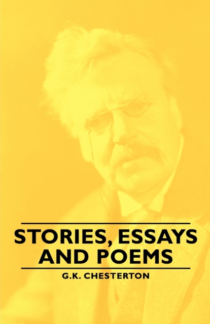 Book Cover for Stories, Essays and Poems by G. K. Chesterton