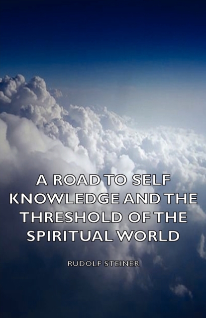 Book Cover for Road to Self Knowledge and the Threshold of the Spiritual World by Steiner, Rudolf