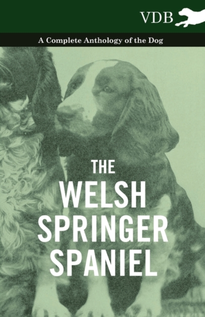 Book Cover for Welsh Springer Spaniel - A Complete Anthology of the Dog by Various