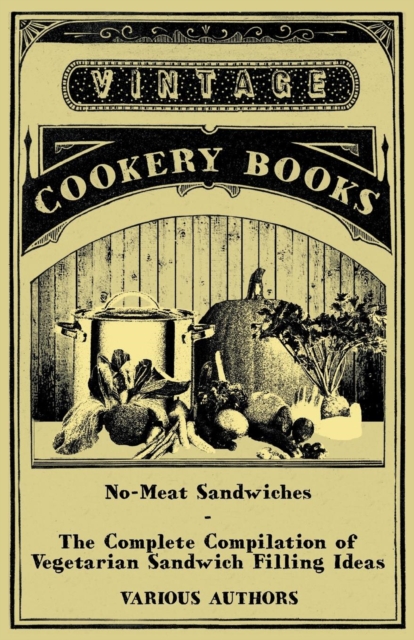 Book Cover for No-Meat Sandwiches - The Complete Compilation of Vegetarian Sandwich Filling Ideas by Various