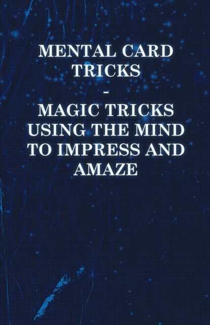 Book Cover for Mental Card Tricks - Magic Tricks Using the Mind to Impress and Amaze by Anon