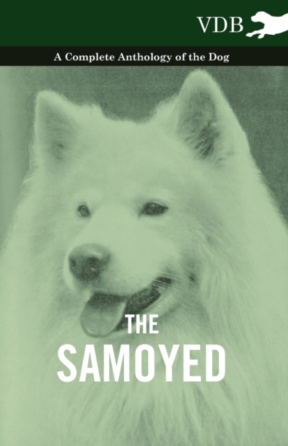 Book Cover for Samoyed - A Complete Anthology of the Dog by Various